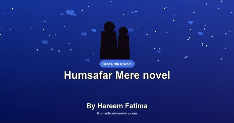Humsafar Mere novel By Hareem Fatima