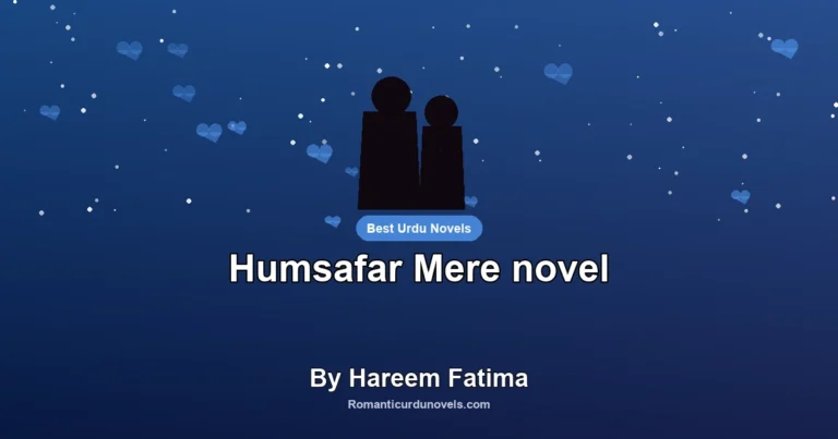 Humsafar Mere novel By Hareem Fatima