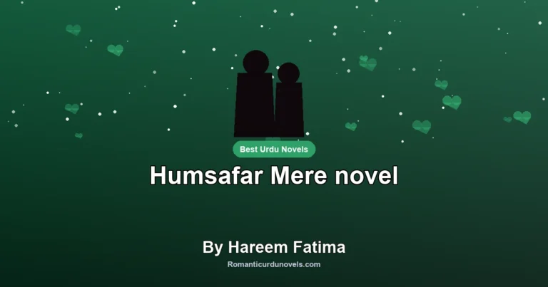 Humsafar Mere novel By Hareem Fatima