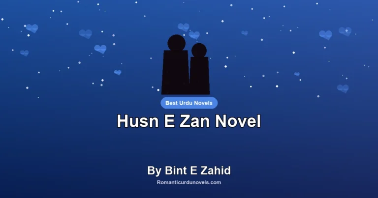 Husn E Zan Novel By Bint E Zahid