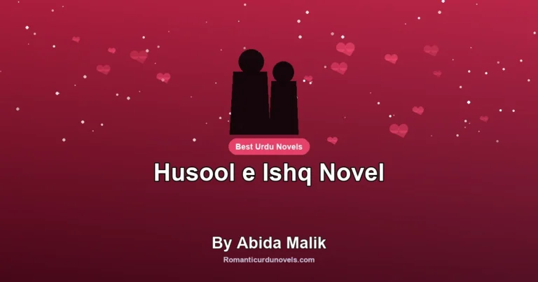 Husool e Ishq Novel By Abida Malik