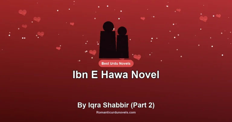 Ibn E Hawa Novel By Iqra Shabbir (Part 2)