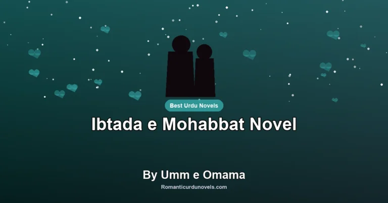 Ibtada e Mohabbat Novel By Umm e Omama