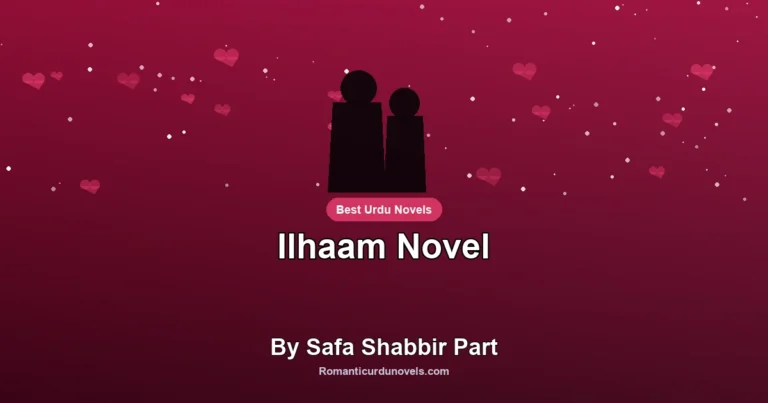 Ilhaam Novel By Safa Shabbir Part