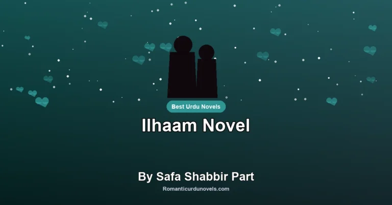 Ilhaam Novel By Safa Shabbir Part