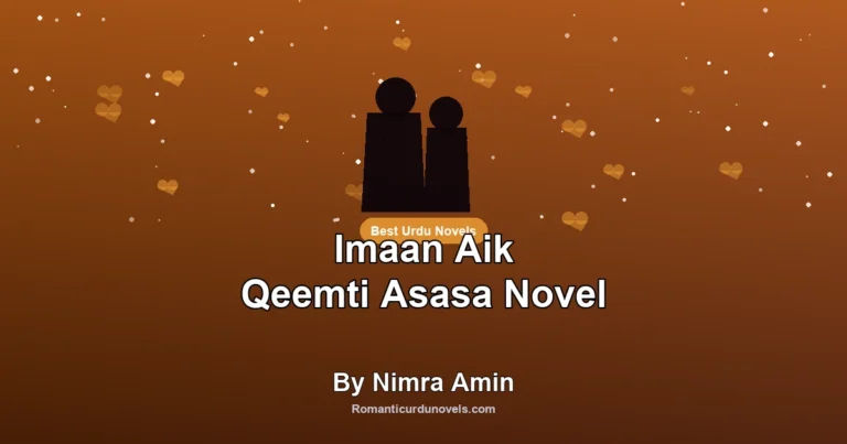 Imaan Aik Qeemti Asasa Novel By Nimra Amin