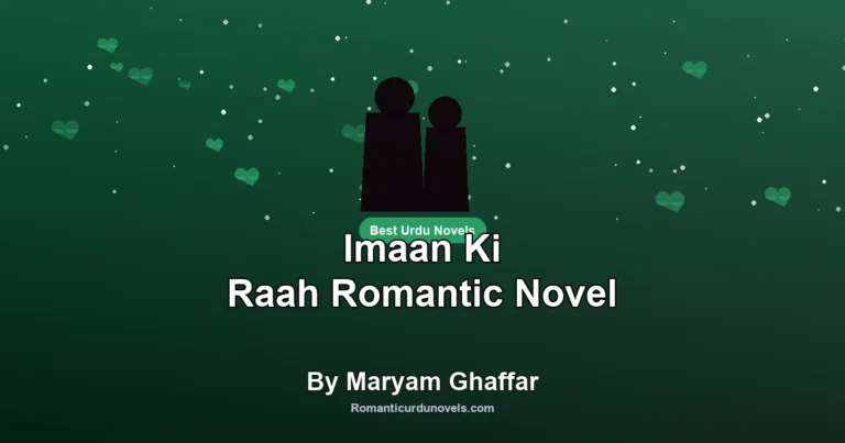 Imaan Ki Raah Romantic Novel By Maryam Ghaffar