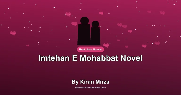 Imtehan E Mohabbat Novel By Kiran Mirza