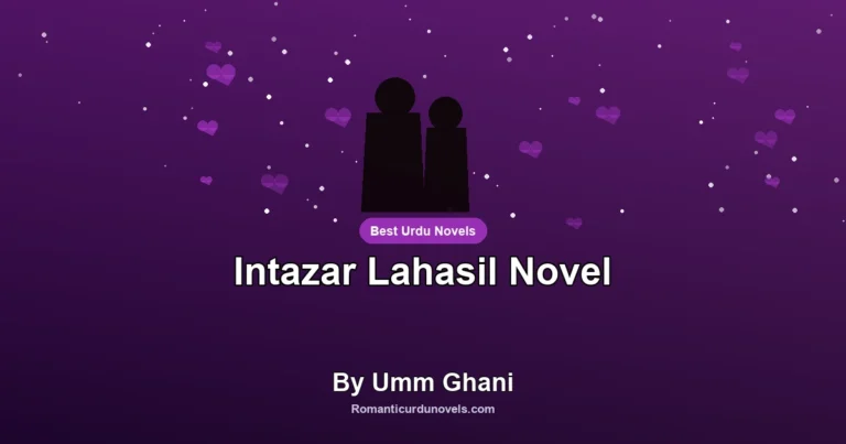 Intazar Lahasil Novel By Umm Ghani