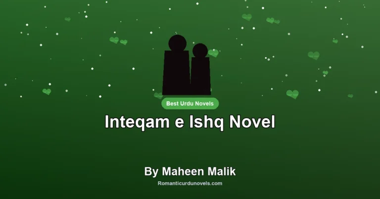 Inteqam e Ishq Novel By Maheen Malik