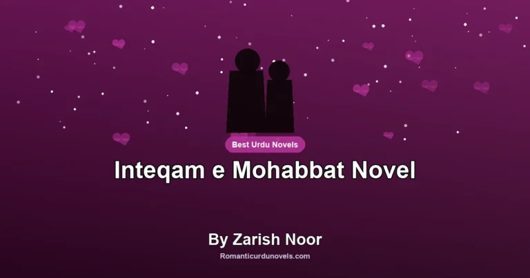 Inteqam e Mohabbat Novel By Zarish Noor