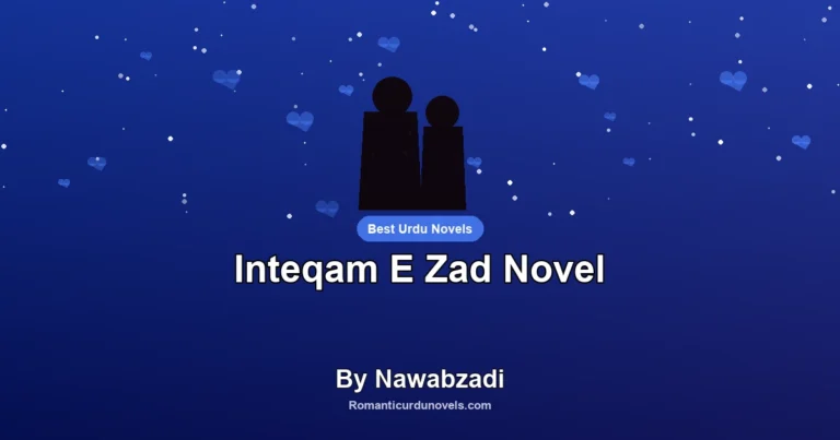 Inteqam E Zad Novel By Nawabzadi