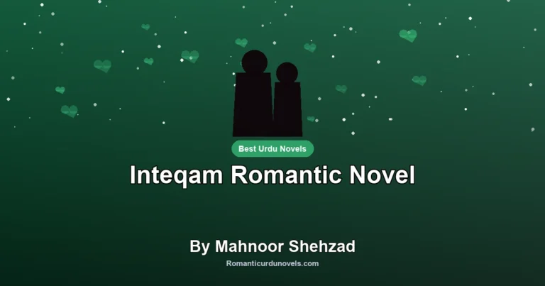 Inteqam Romantic Novel By Mahnoor Shehzad