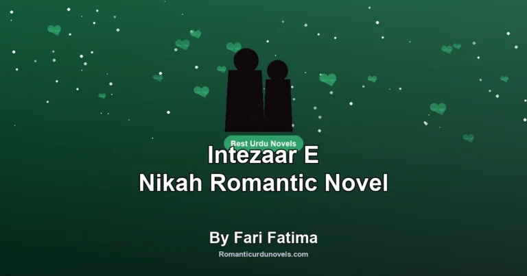 Intezaar E Nikah Romantic Novel By Fari Fatima