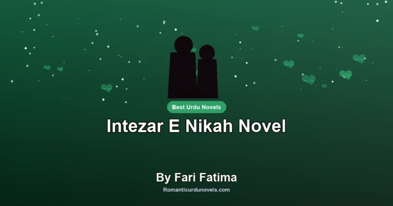 Intezar E Nikah Novel By Fari Fatima