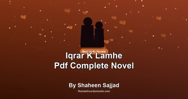 Iqrar K Lamhe Pdf Complete Novel By Shaheen Sajjad