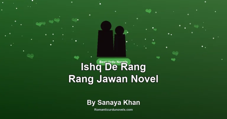 Ishq De Rang Rang Jawan Novel By Sanaya Khan