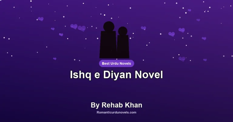 Ishq e Diyan Novel By Rehab Khan