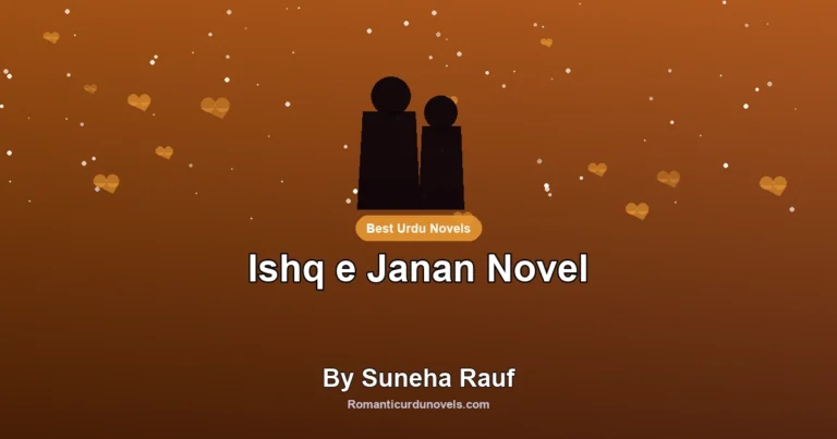 Ishq e Janan Novel By Suneha Rauf