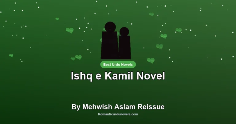Ishq e Kamil Novel By Mehwish Aslam Reissue