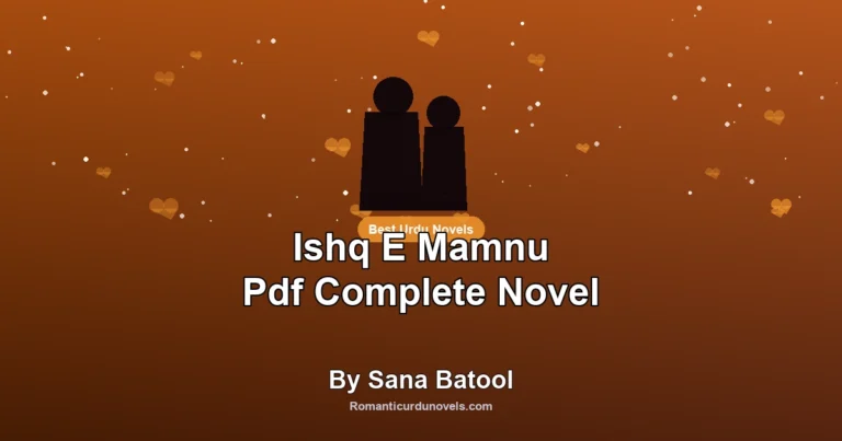 Ishq E Mamnu Pdf Complete Novel By Sana Batool