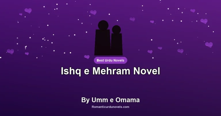Ishq e Mehram Novel By Umm e Omama