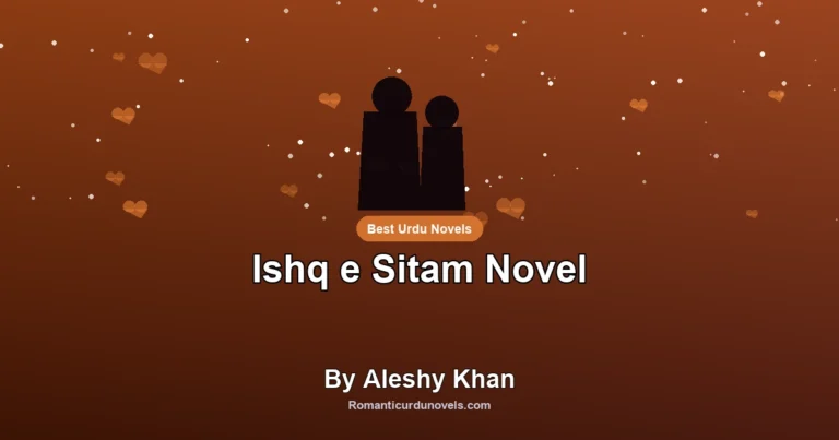 Ishq e Sitam Novel By Aleshy Khan