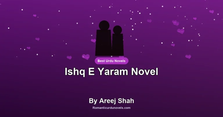 Ishq E Yaram Novel By Areej Shah
