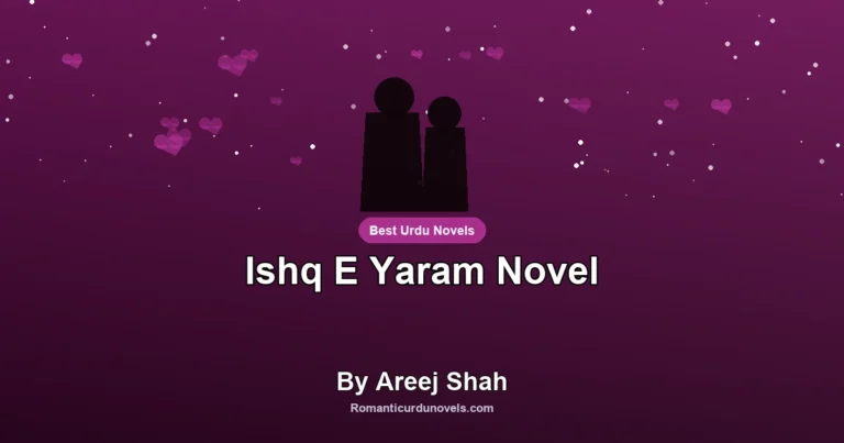 Ishq E Yaram Novel By Areej Shah