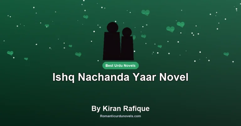 Ishq Nachanda Yaar Novel By Kiran Rafique