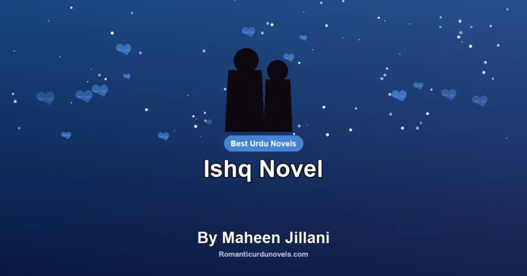 Ishq Novel By Maheen Jillani