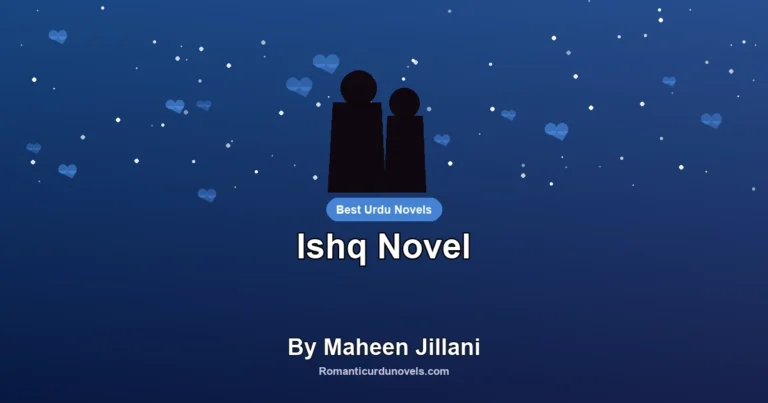 Ishq Novel By Maheen Jillani