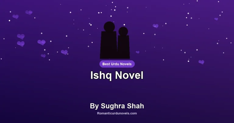 Ishq Novel By Sughra Shah