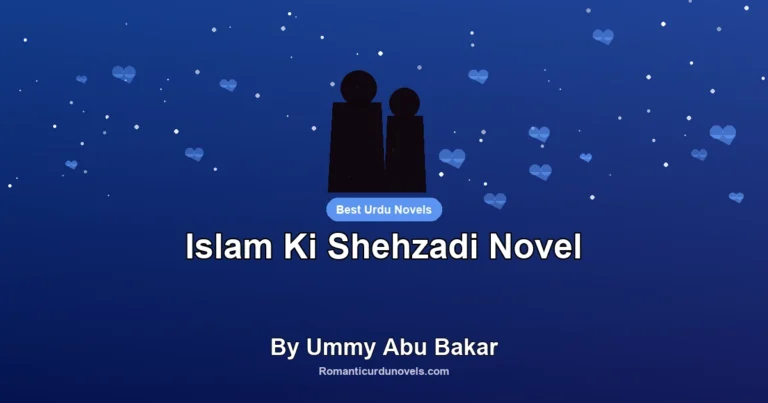 Islam Ki Shehzadi Novel By Ummy Abu Bakar