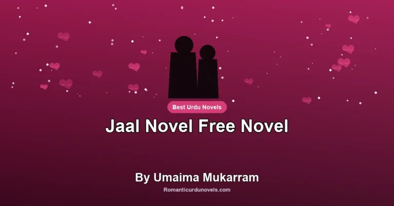 Jaal Novel Free Novel By Umaima Mukarram