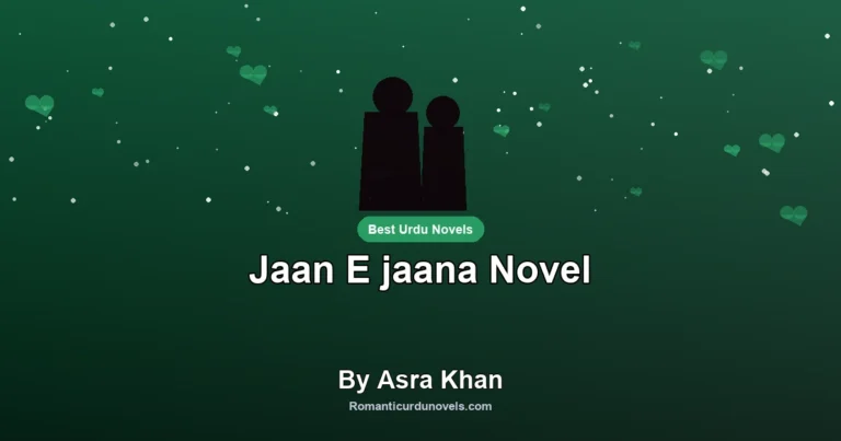 Jaan E jaana Novel By Asra Khan