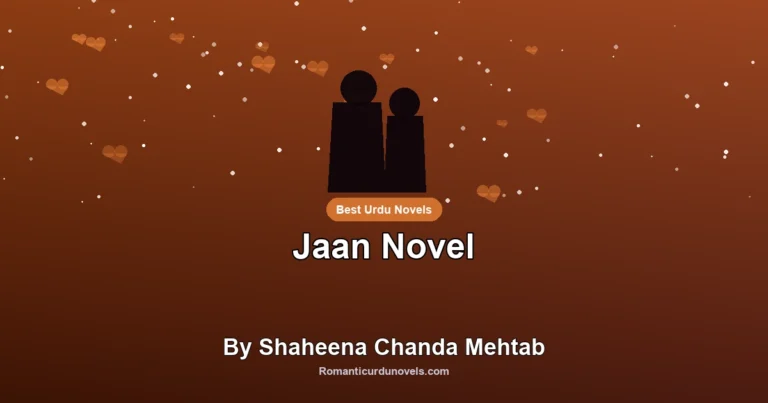 Jaan Novel By Shaheena Chanda Mehtab