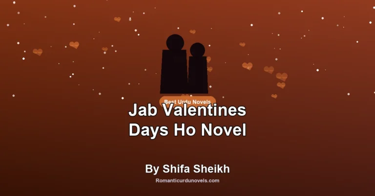 Jab Valentines Days Ho Novel By Shifa Sheikh