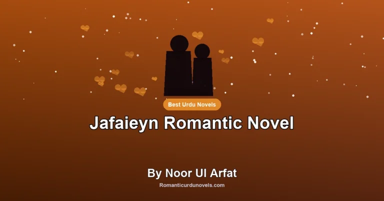 Jafaieyn Romantic Novel By Noor Ul Arfat