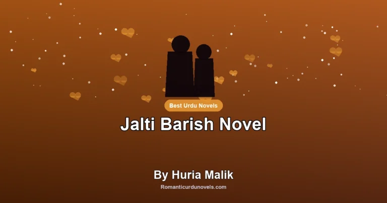 Jalti Barish Novel By Huria Malik
