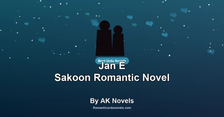 Jan E Sakoon Romantic Novel By AK Novels