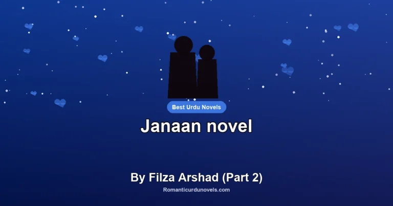 Janaan novel By Filza Arshad (Part 2)