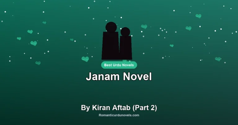 Janam Novel By Kiran Aftab (Part 2)