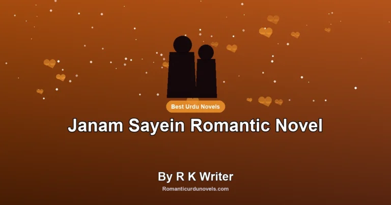 Janam Sayein Romantic Novel By R K Writer