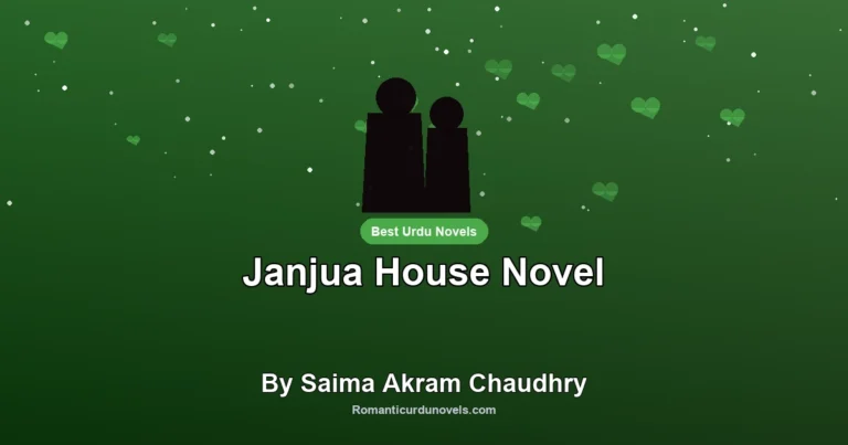 Janjua House Novel By Saima Akram Chaudhry