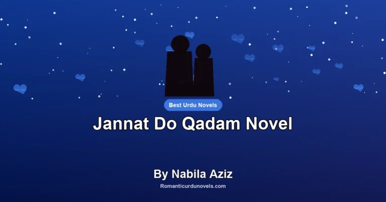 Jannat Do Qadam Novel By Nabila Aziz