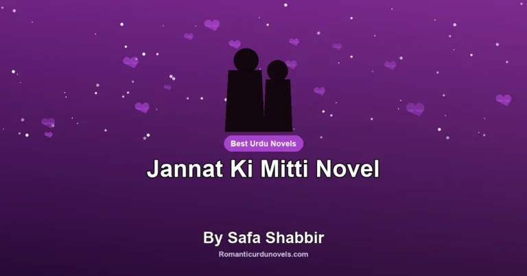 Jannat Ki Mitti Novel By Safa Shabbir