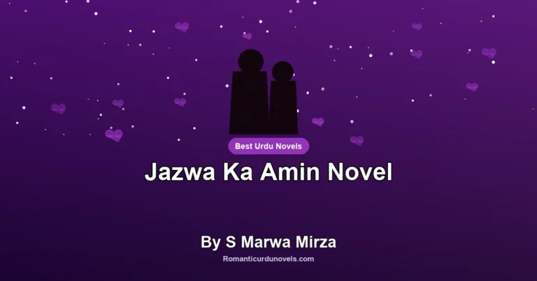Jazwa Ka Amin Novel By S Marwa Mirza