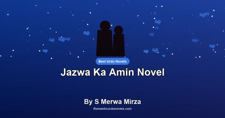 Jazwa Ka Amin Novel By S Merwa Mirza