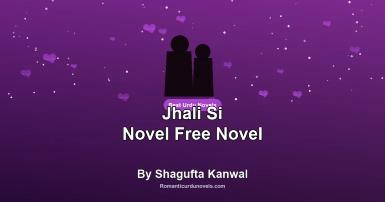 Jhali Si Novel Free Novel By Shagufta Kanwal